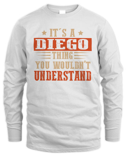 It's a Name Thing Personalized Funny Shirt DIEGO M1-51 / Men's Long Sleeved T-Shirt / white