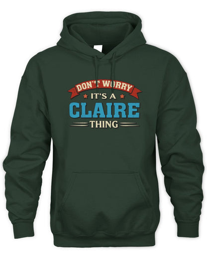 Don't Worry It's a Your Name Thing Funny Retro T-Shirt CLAIRE M1-57 / Unisex Hoodie / forest green