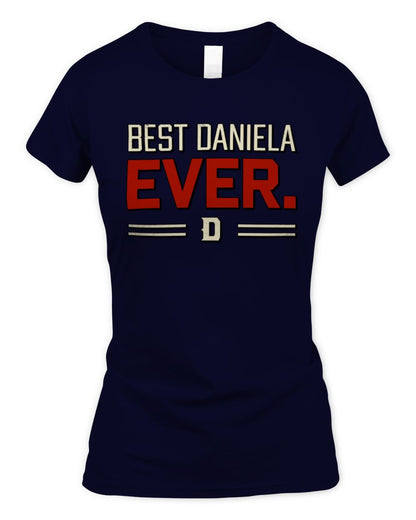 Best Your Name Ever Cool Shirt DANIELA M1-58 / Women's Standard T-Shirt / navy