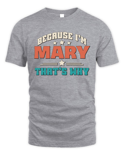Because I'm Name That's Why Personalized Retro Shirt MARY-49 / Unisex Standard T-Shirt / sport grey