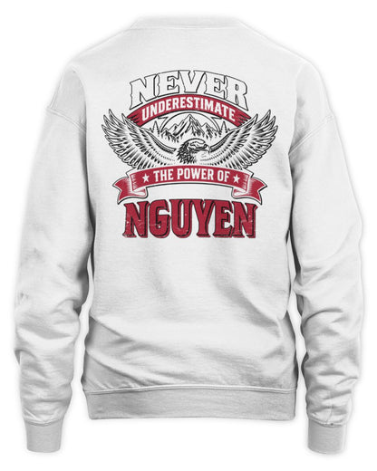 Never Underestimate Your Name Eagle Mountain Shirt NGUYEN M1-61 / Unisex Sweatshirt / white