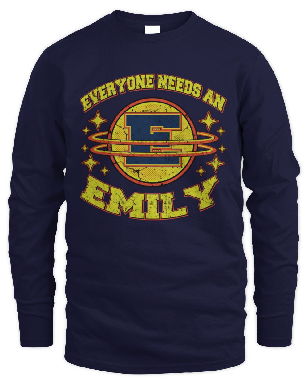Everyone Needs a Your Name Shirt EMILY M1-76 / Men's Long Sleeved T-Shirt / navy