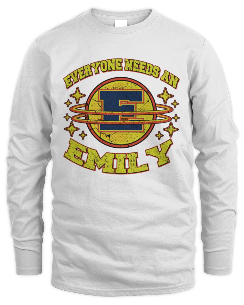 Everyone Needs a Your Name Shirt EMILY M1-76 / Men's Long Sleeved T-Shirt / white