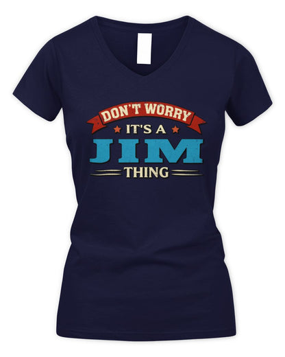 Don't Worry It's a Your Name Thing Funny Retro T-Shirt JIM M1-57 / Women's V-Neck T-Shirt / navy