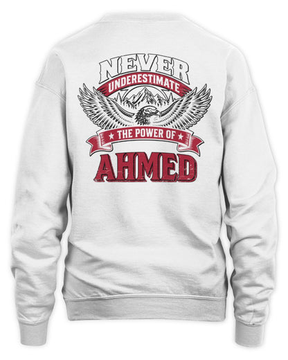 Never Underestimate Your Name Eagle Mountain Shirt AHMED M1-61 / Unisex Sweatshirt / white