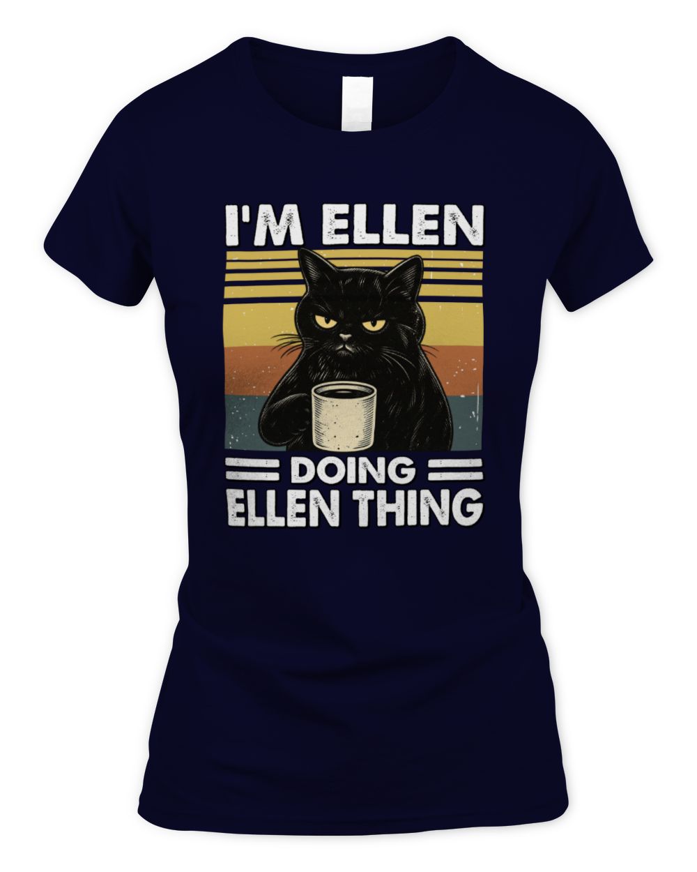 I'm Name Doing Name Thing Grumpy Black Cat Shirt ELLEN M1-79 / Women's Standard T-Shirt / navy