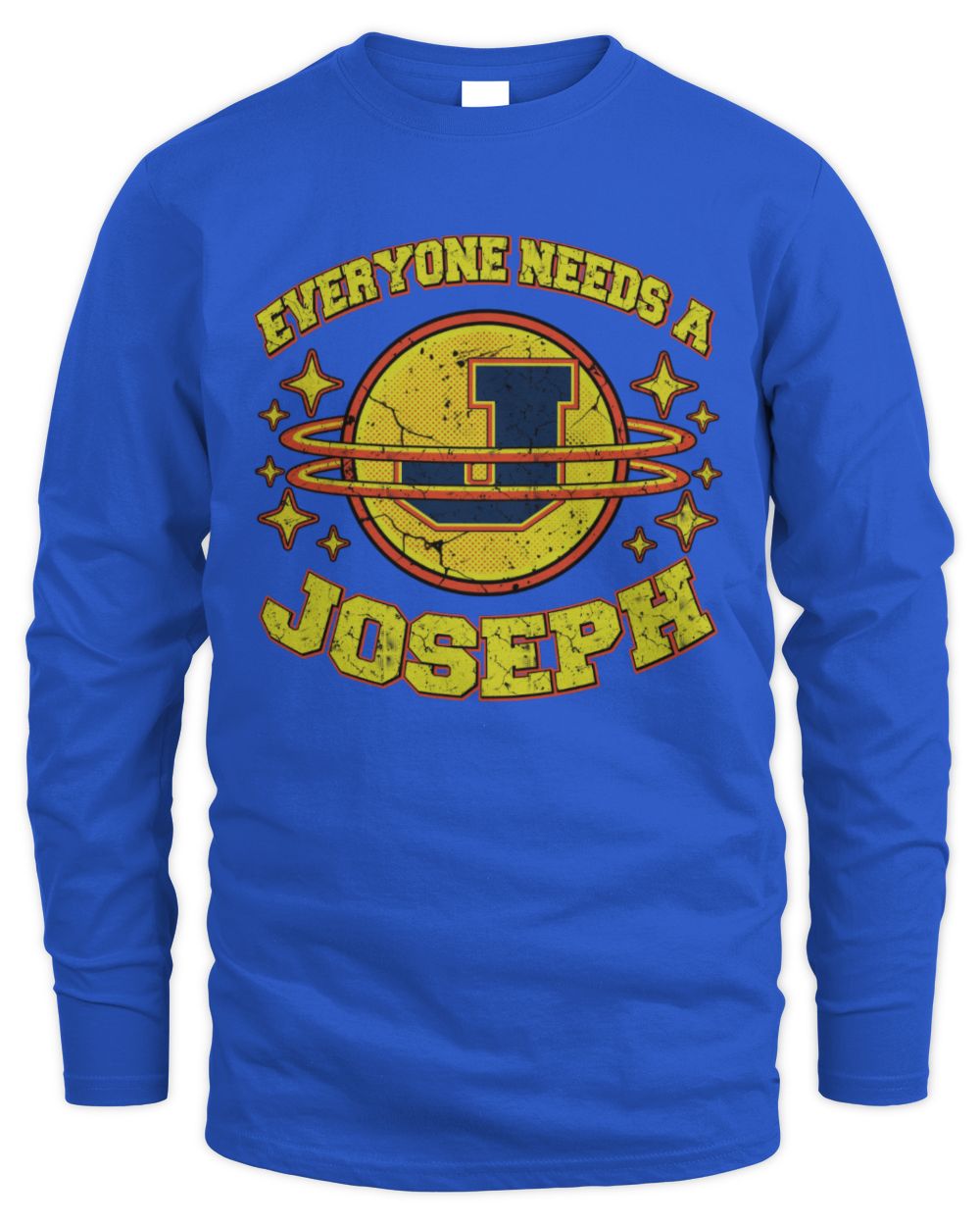 Everyone Needs a Your Name Shirt JOSEPH M1-76 / Men's Long Sleeved T-Shirt / royal