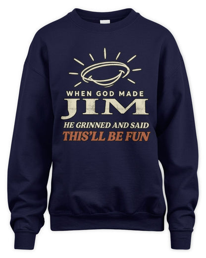 When God Made Your Name Funny Western T-Shirt T-Shirt JIM M1-S82 / Unisex Sweatshirt / navy