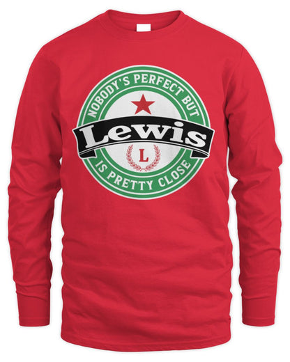 Nobody's Perfect But Your Name Is Pretty Close Heineken Beer T-Shirt LEWIS M1-S85 / Men's Long Sleeved T-Shirt / red