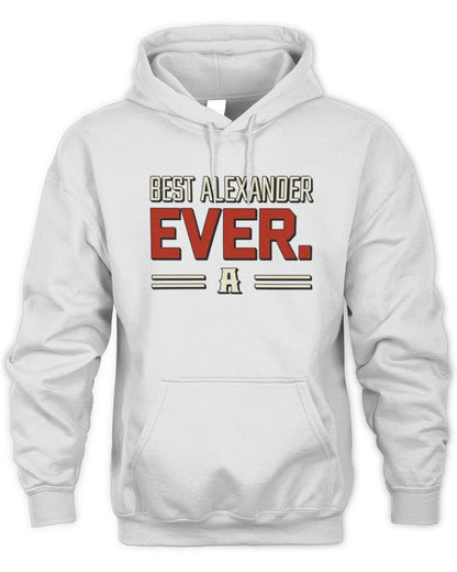 Best Your Name Ever Cool Shirt ALEXANDER M1-58 / Unisex Hoodie / white