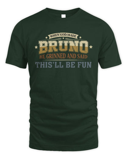 When God Made Your Name Funny Heritage T-Shirt BRUNO M1-80 / Unisex Standard T-Shirt / forest green