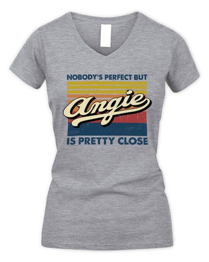 Nobody's Perfect But Your Name Is Pretty Close Retro Shirt ANGIE M1-65 / Women's V-Neck T-Shirt / sport grey