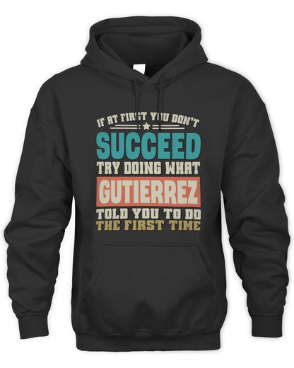 If at First You Don't Succeed Funny Vintage Shirt GUTIERREZ M1-53 / Unisex Hoodie / black