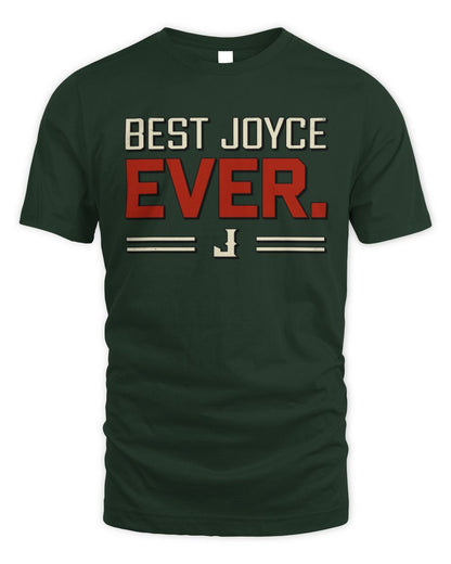Best Your Name Ever Cool Shirt JOYCE M1-58 / Unisex Standard T-Shirt / forest green