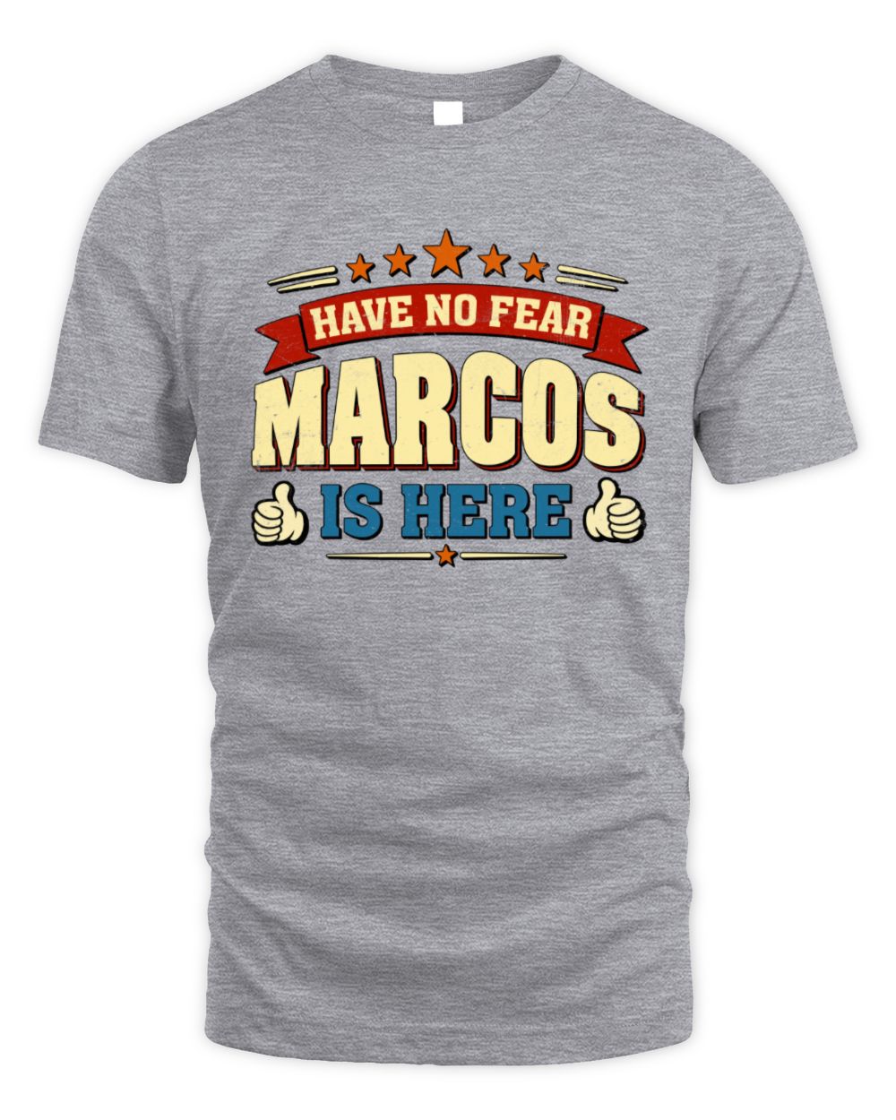 Have No Fear Your Name Is Here Cool Graphic T-Shirt MARCOS M1-71 / Unisex Standard T-Shirt / sport grey