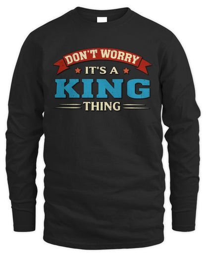 Don't Worry It's a Your Name Thing Funny Retro T-Shirt KING M1-57 / Men's Long Sleeved T-Shirt / black