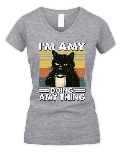 I'm Name Doing Name Thing Grumpy Black Cat Shirt AMY M1-79 / Women's V-Neck T-Shirt / sport grey