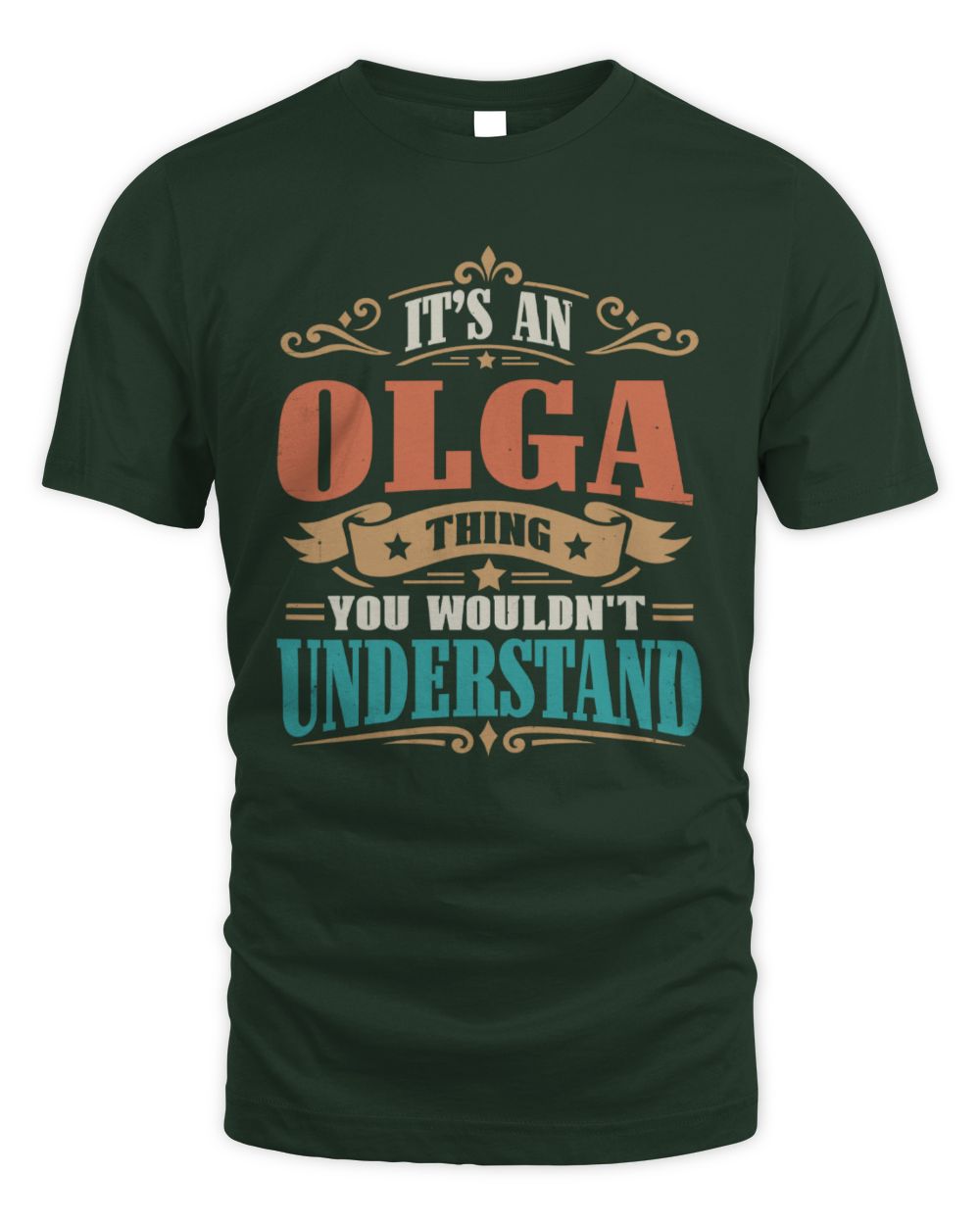 It’s a Name Thing Personalized Retro T-Shirt OLGA M1-47 / Unisex Standard T-Shirt / forest green