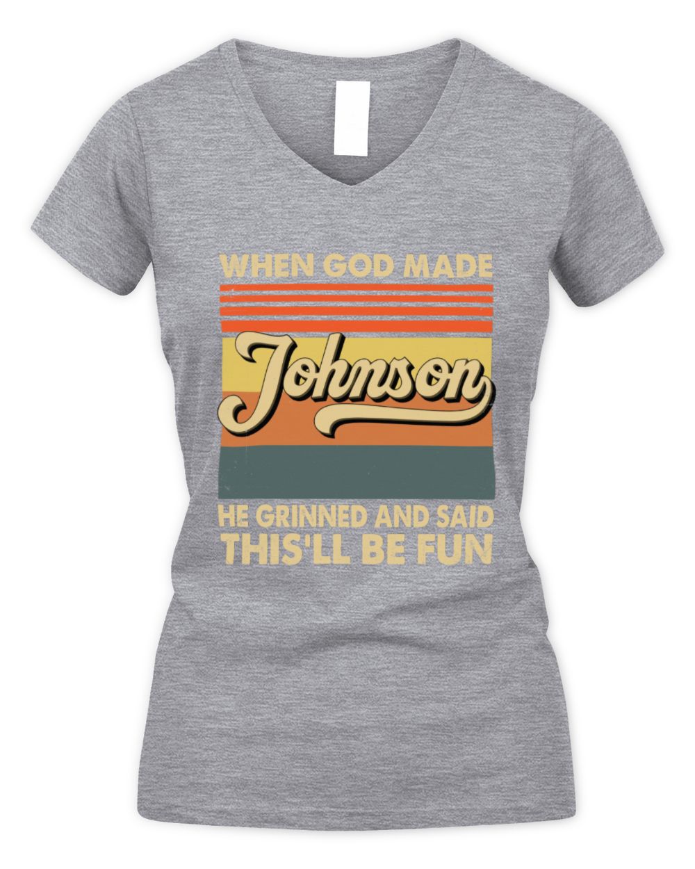 When God Made Your Name He Grinned Vintage T-Shirt JOHNSON M1-55 / Women's V-Neck T-Shirt / sport grey