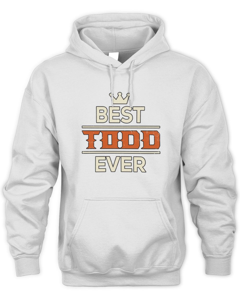 Best Your Name With Crown Shirt TODD M1-59 / Unisex Hoodie / white