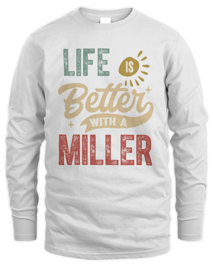 Life Is Better With a Name Personalized Retro T-Shirt MILLER-48 / Men's Long Sleeved T-Shirt / white