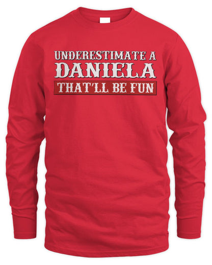 Underestimate Me That'll Be Fun Graphic T-Shirt DANIELA M1-69 / Men's Long Sleeved T-Shirt / red