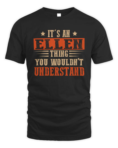 It's a Name Thing Personalized Funny Shirt ELLEN M1-51 / Unisex Standard T-Shirt / black