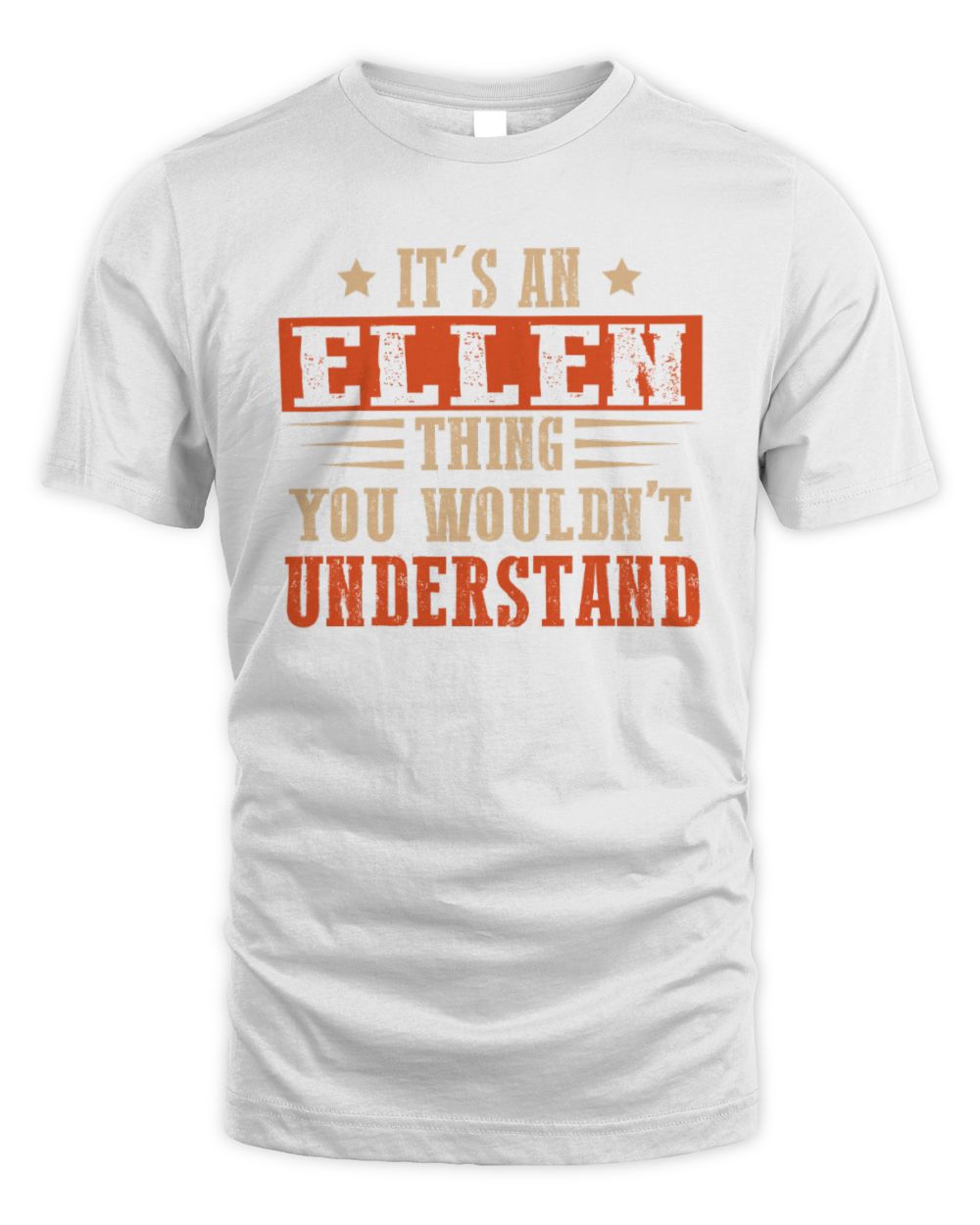 It's a Name Thing Personalized Funny Shirt ELLEN M1-51 / Unisex Standard T-Shirt / white