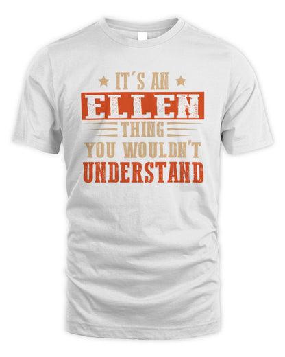 It's a Name Thing Personalized Funny Shirt ELLEN M1-51 / Unisex Standard T-Shirt / white