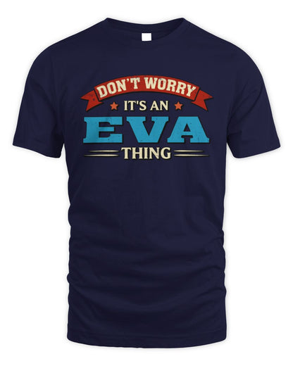 Don't Worry It's a Your Name Thing Funny Retro T-Shirt EVA M1-57 / Unisex Standard T-Shirt / navy