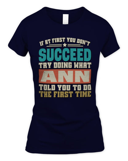 If at First You Don't Succeed Funny Vintage Shirt ANN M1-53 / Women's Standard T-Shirt / navy