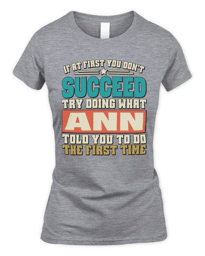 If at First You Don't Succeed Funny Vintage Shirt ANN M1-53 / Women's Standard T-Shirt / sport grey
