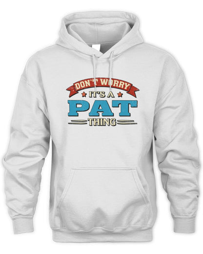 Don't Worry It's a Your Name Thing Funny Retro T-Shirt PAT M1-57 / Unisex Hoodie / white
