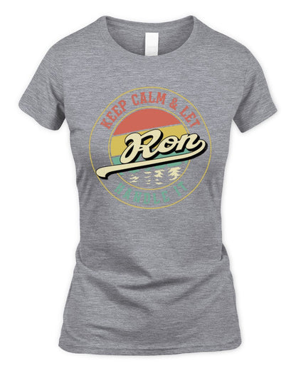 Keep Calm Let Your Name Handle It Retro T-Shirt RON M1-54 / Women's Standard T-Shirt / sport grey
