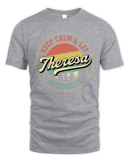 Keep Calm Let Your Name Handle It Retro T-Shirt THERESA M1-54 / Unisex Standard T-Shirt / sport grey