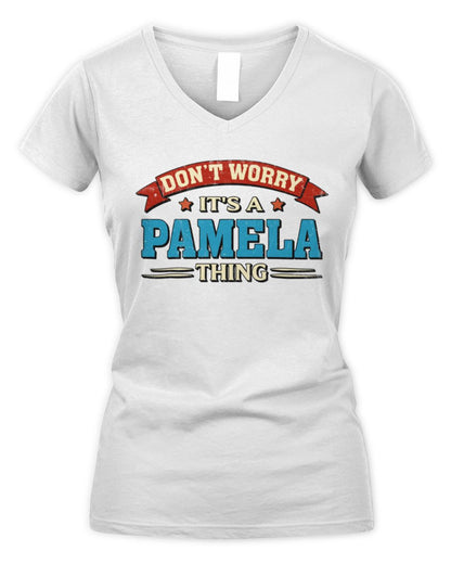 Don't Worry It's a Your Name Thing Funny Retro T-Shirt PAMELA M1-57 / Women's V-Neck T-Shirt / white