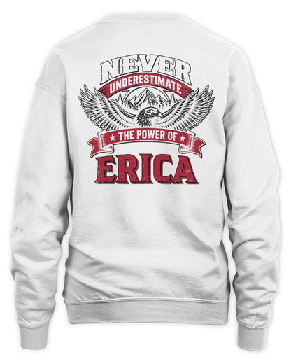 Never Underestimate Your Name Eagle Mountain Shirt ERICA M1-61 / Unisex Sweatshirt / white