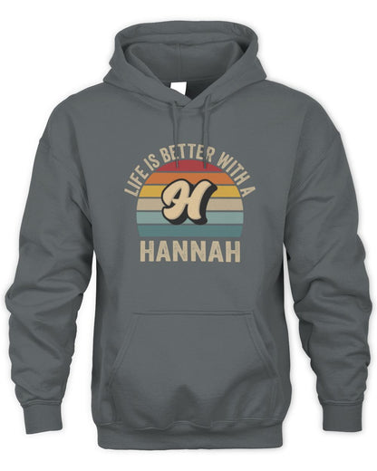 Life Is Better with Name Vintage Sun Shirt HANNAH M1-50 / Unisex Hoodie / charcoal