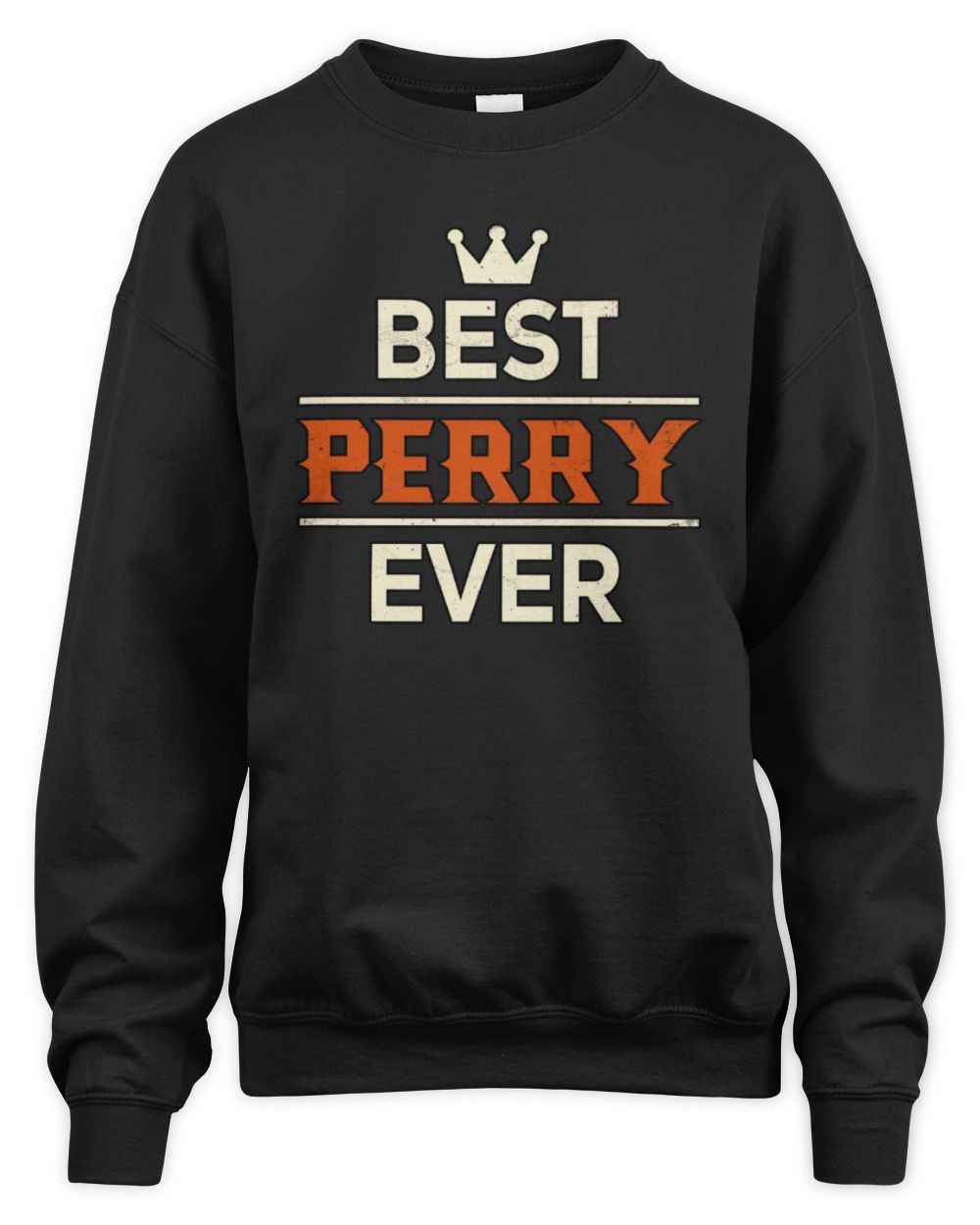 Best Your Name With Crown Shirt PERRY M1-59 / Unisex Sweatshirt / black
