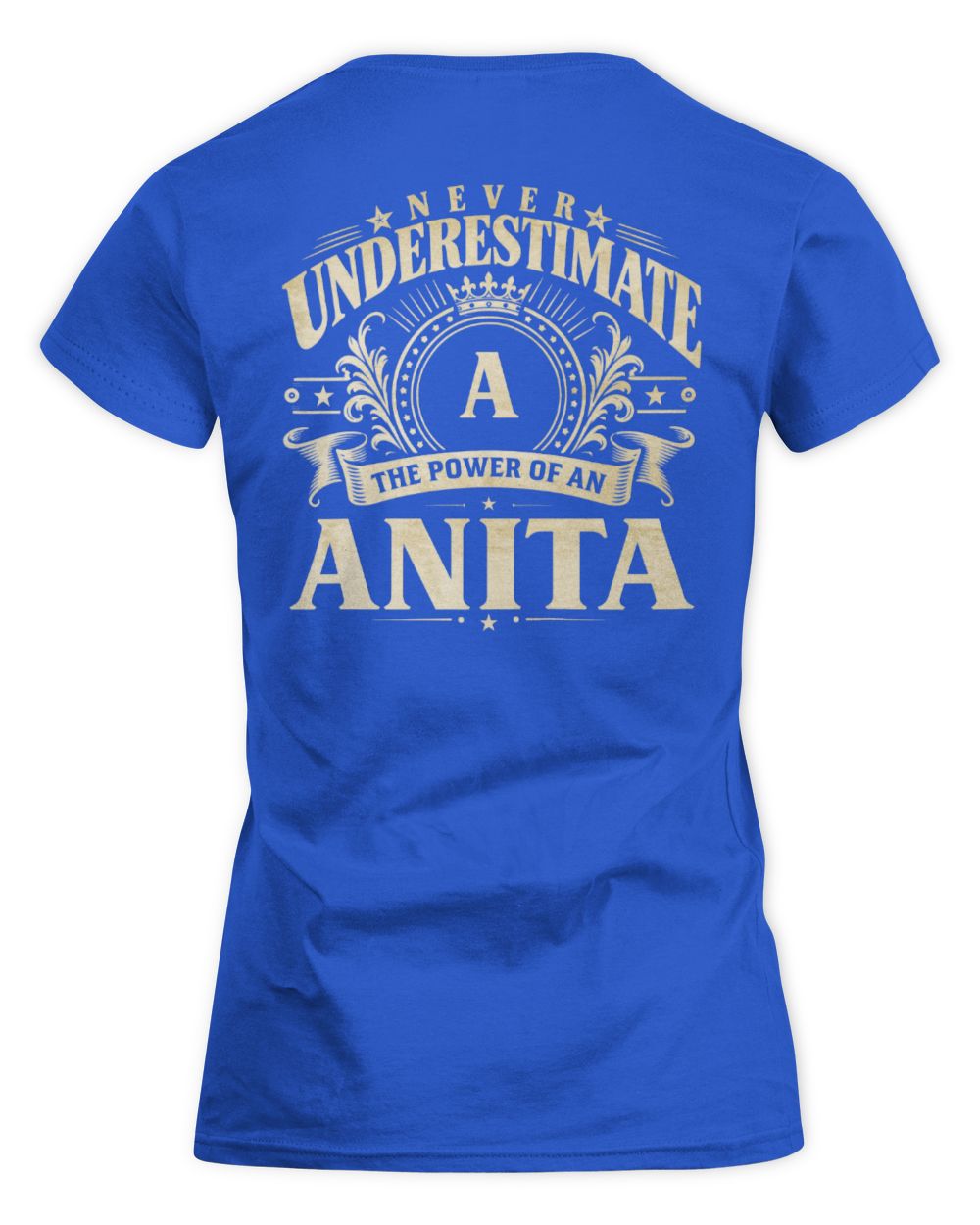 Never Underestimate Your Name Luxury Logo Shirt ANITA M1-63 / Women's Standard T-Shirt / royal