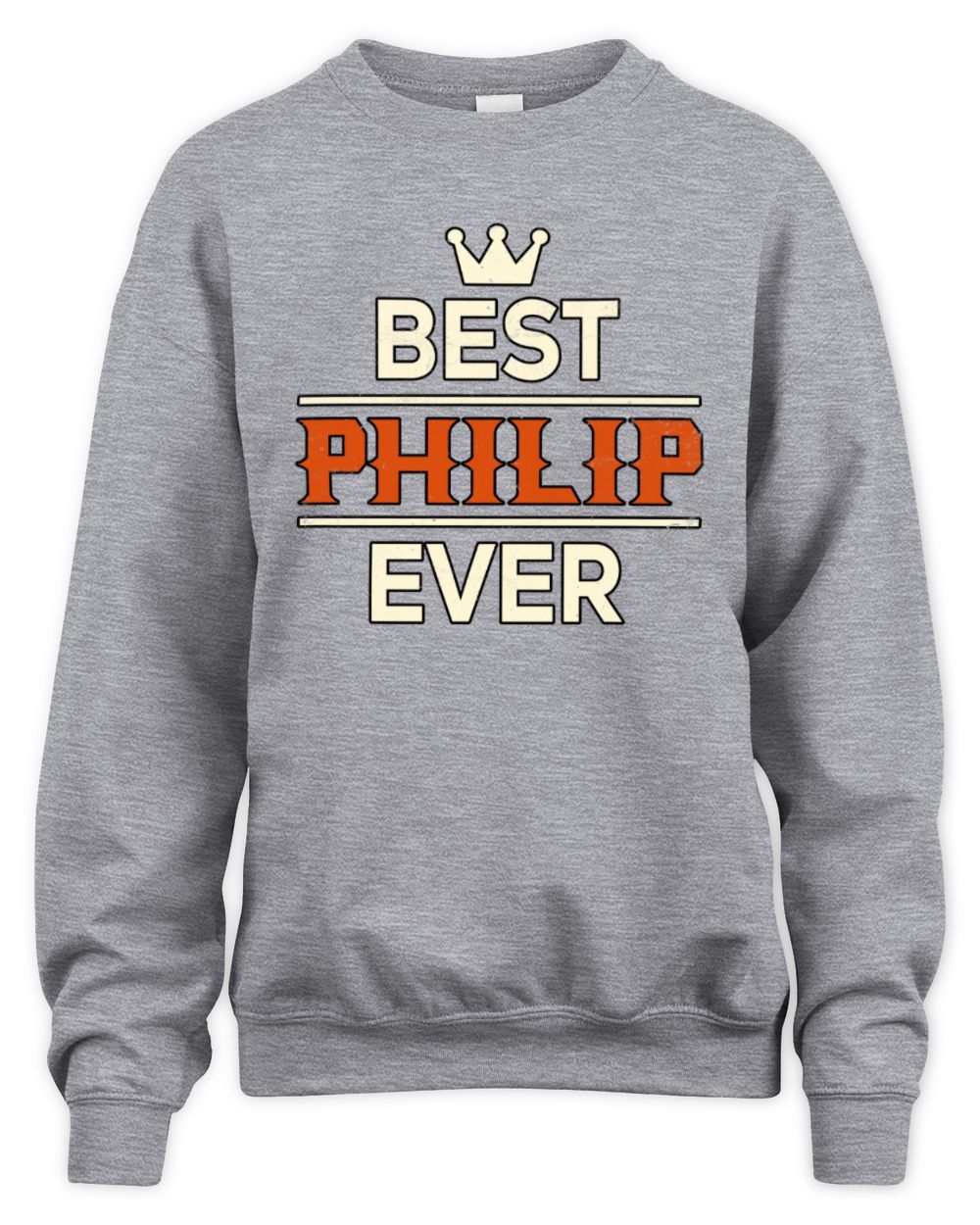 Best Your Name With Crown Shirt PHILIP M1-59 / Unisex Sweatshirt / sport grey