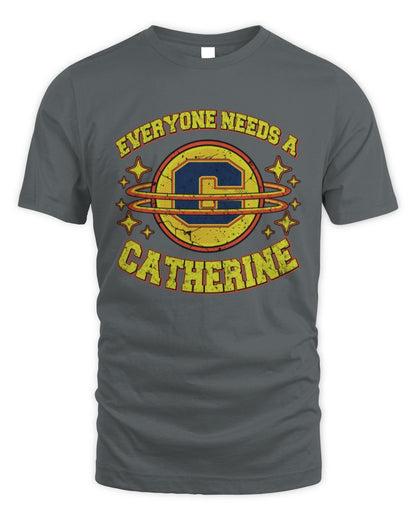 Everyone Needs a Your Name Shirt CATHERINE M1-76 / Unisex Standard T-Shirt / charcoal