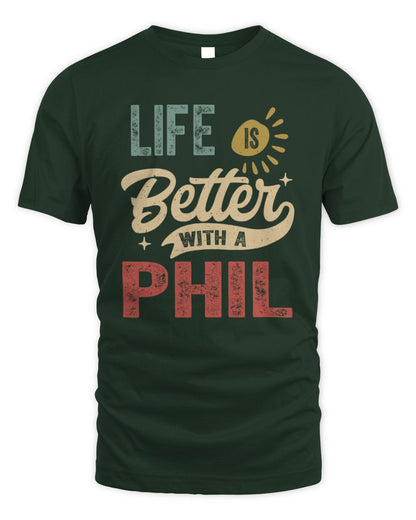 Life Is Better With a Name Personalized Retro T-Shirt PHIL-48 / Unisex Standard T-Shirt / forest green