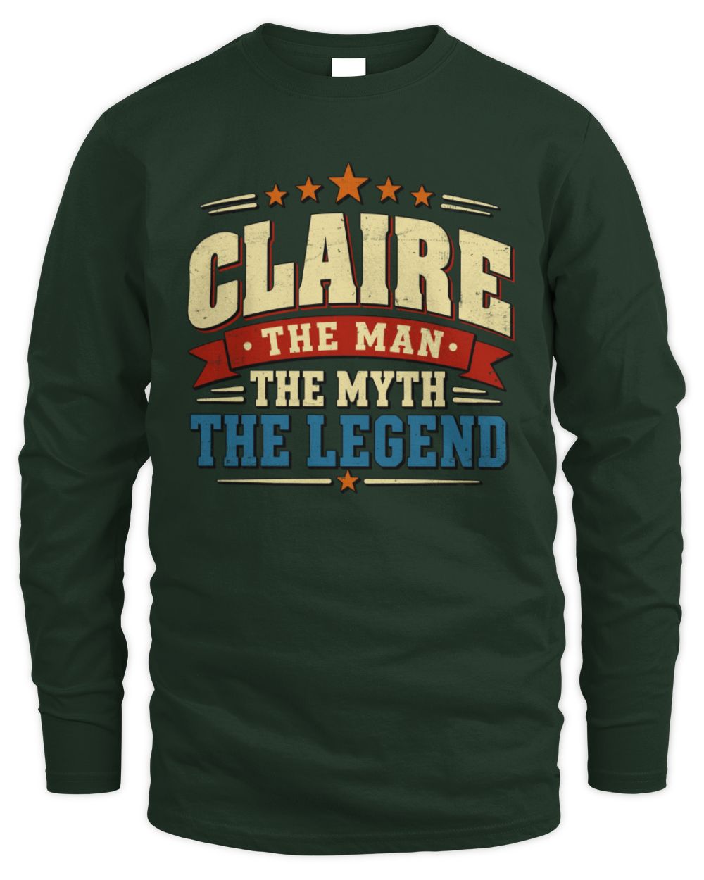 The Man The Myth The Legend Ribbon Vintage T-Shirt CLAIRE M1-56 / Men's Long Sleeved T-Shirt / forest green