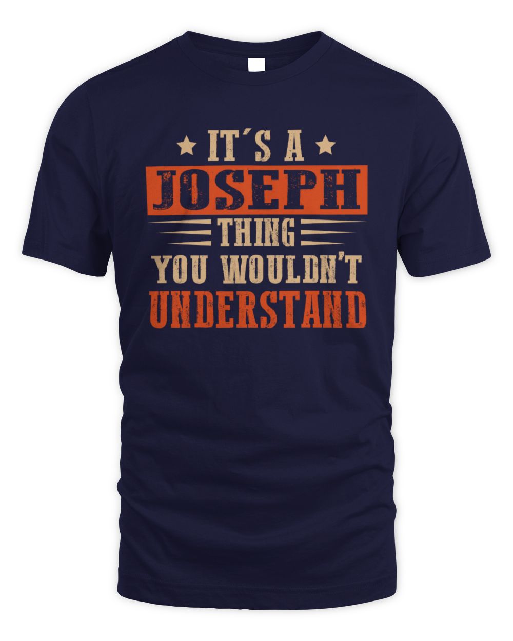 It's a Name Thing Personalized Funny Shirt JOSEPH M1-51 / Unisex Standard T-Shirt / navy