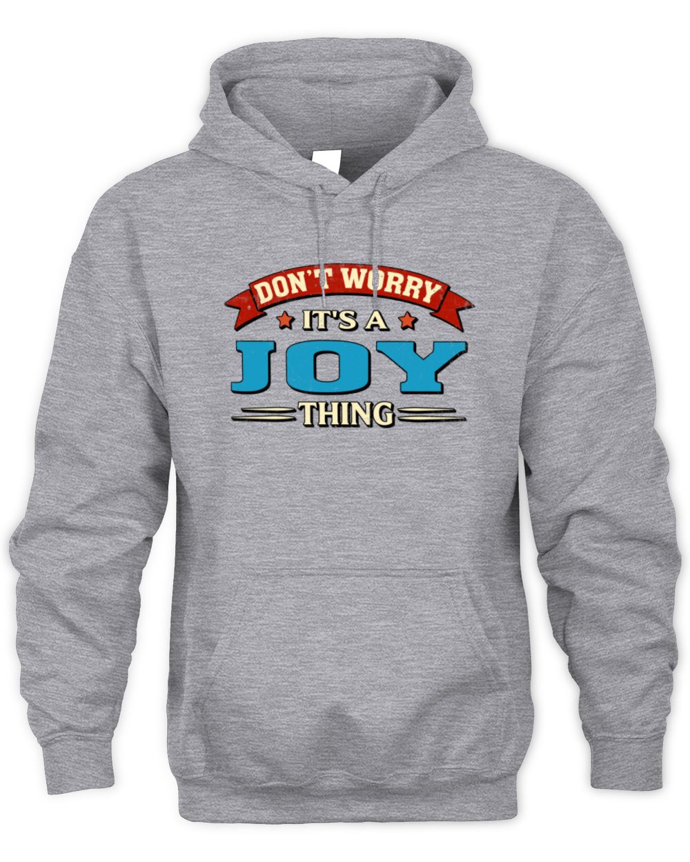 Don't Worry It's a Your Name Thing Funny Retro T-Shirt JOY M1-57 / Unisex Hoodie / sport grey