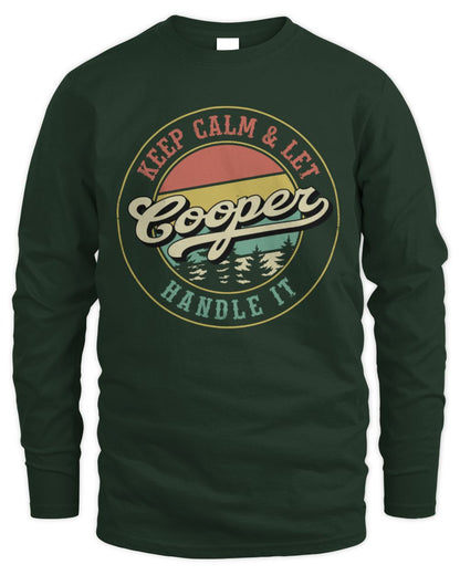 Keep Calm Let Your Name Handle It Retro T-Shirt COOPER M1-54 / Men's Long Sleeved T-Shirt / forest green