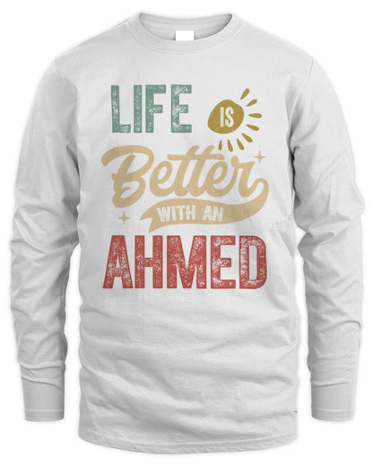 Life Is Better With a Name Personalized Retro T-Shirt AHMED-48 / Men's Long Sleeved T-Shirt / white