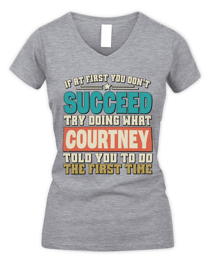 If at First You Don't Succeed Funny Vintage Shirt COURTNEY M1-53 / Women's V-Neck T-Shirt / sport grey