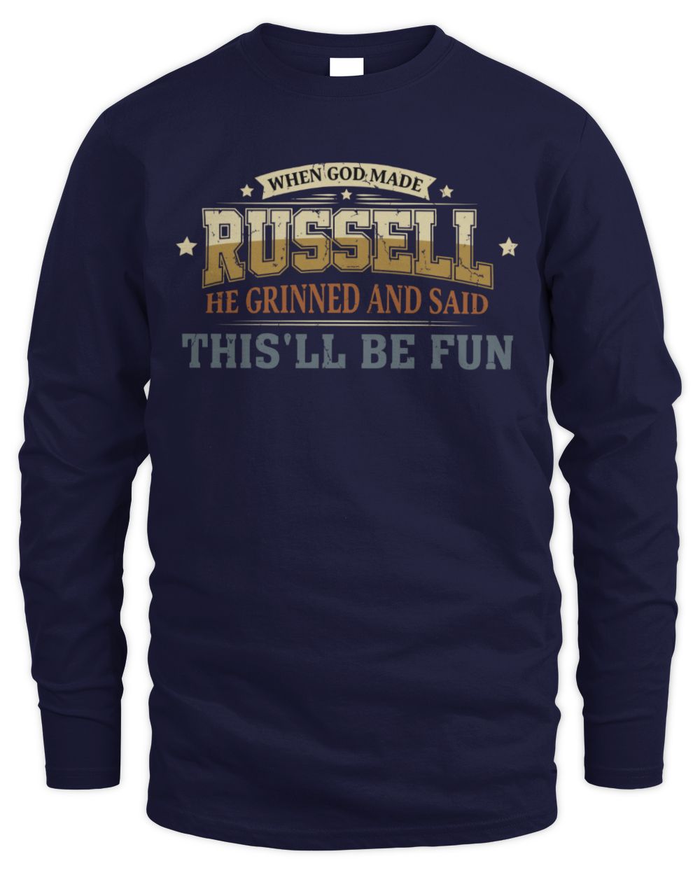 When God Made Your Name Funny Heritage T-Shirt RUSSELL M1-80 / Men's Long Sleeved T-Shirt / navy